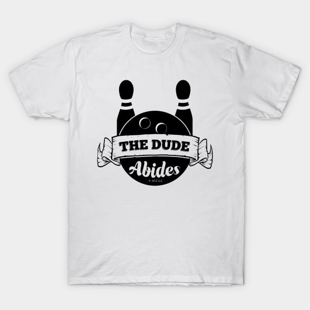 The Dude Abides T-Shirt by LICENSEDLEGIT